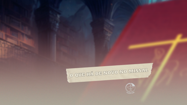 Apresentação do Missal Romano - 3º Edição Típica na íntegra!